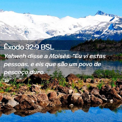 Picture 02 - Êxodo 32:9 BSL - Yahweh disse a Moisés: “Eu vi estas pessoas, e - Bible Verse Picture