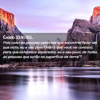 Picture 02 - Êxodo 33:16 BSL - Pois como as pessoas saberiam que encontrei favor - Bible Verse Picture