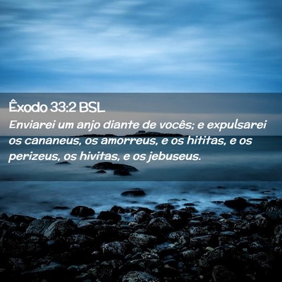 Picture 02 - Êxodo 33:2 BSL - Enviarei um anjo diante de vocês; e expulsarei - Bible Verse Picture