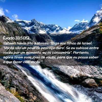 Picture 02 - Êxodo 33:5 BSL - Yahweh havia dito a Moisés: “Diga aos filhos - Bible Verse Picture