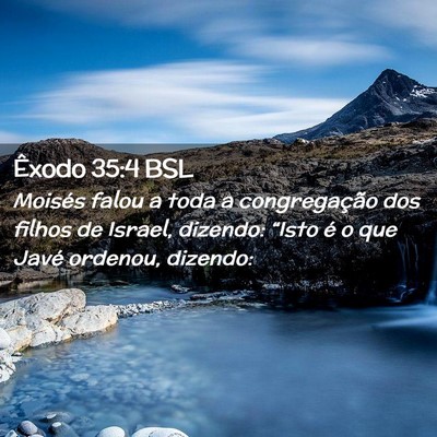 Picture 02 - Êxodo 35:4 BSL - Moisés falou a toda a congregação dos filhos - Bible Verse Picture