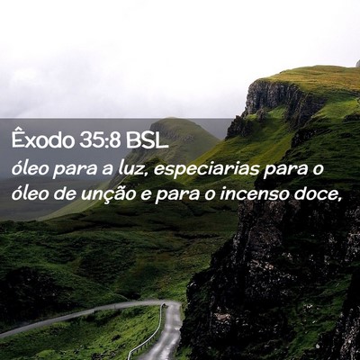 Picture 02 - Êxodo 35:8 BSL - óleo para a luz, especiarias para o óleo de - Bible Verse Picture