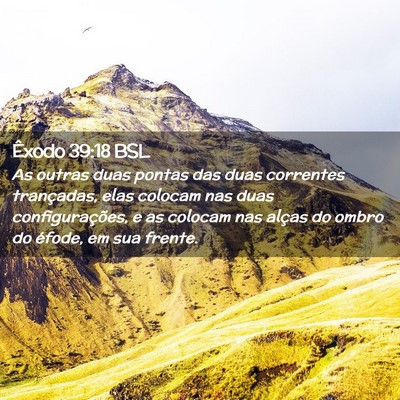 Picture 02 - Êxodo 39:18 BSL - As outras duas pontas das duas correntes - Bible Verse Picture