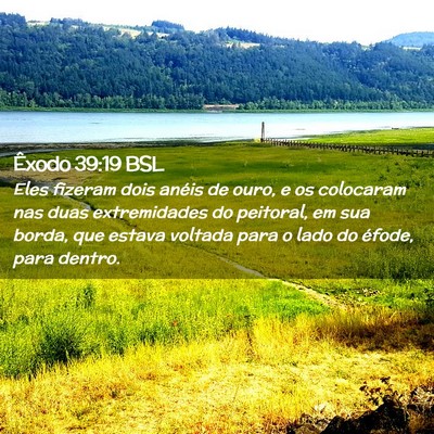 Picture 02 - Êxodo 39:19 BSL - Eles fizeram dois anéis de ouro, e os colocaram - Bible Verse Picture