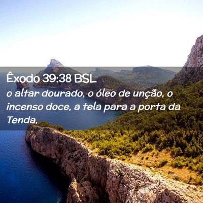 Picture 02 - Êxodo 39:38 BSL - o altar dourado, o óleo de unção, o incenso - Bible Verse Picture