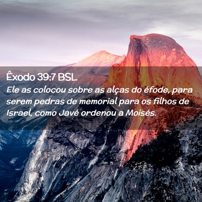Picture 02 - Êxodo 39:7 BSL - Ele as colocou sobre as alças do éfode, para - Bible Verse Picture