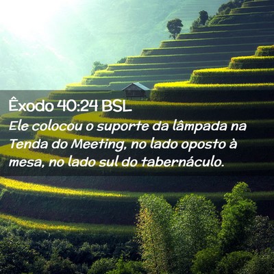 Picture 02 - Êxodo 40:24 BSL - Ele colocou o suporte da lâmpada na Tenda do - Bible Verse Picture
