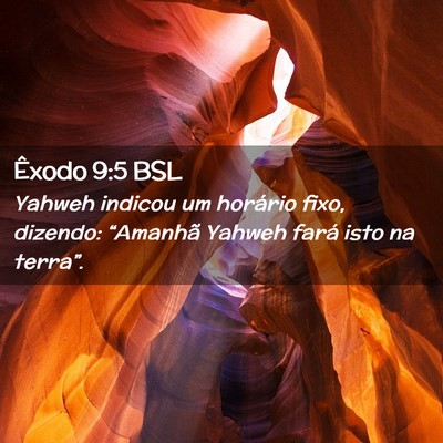 Picture 02 - Êxodo 9:5 BSL - Yahweh indicou um horário fixo, dizendo: - Bible Verse Picture