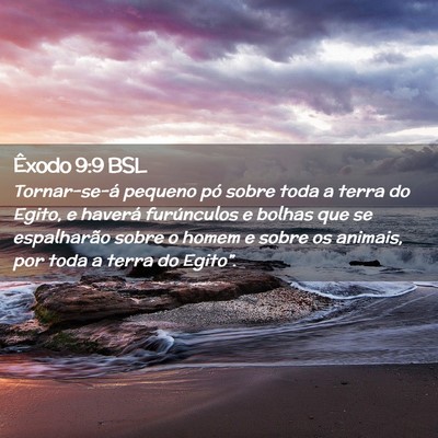 Picture 02 - Êxodo 9:9 BSL - Tornar-se-á pequeno pó sobre toda a terra do - Bible Verse Picture