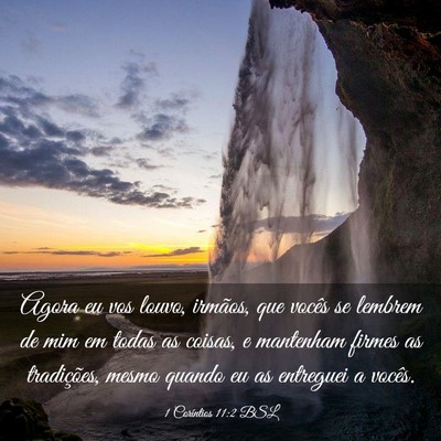 Picture 03 - 1 Coríntios 11:2 BSL - Agora eu vos louvo, irmãos, que vocês se - Bible Verse Picture