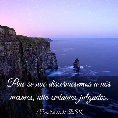 Picture 03 - 1 Coríntios 11:31 BSL - Pois se nos discerníssemos a nós mesmos, não - Bible Verse Picture