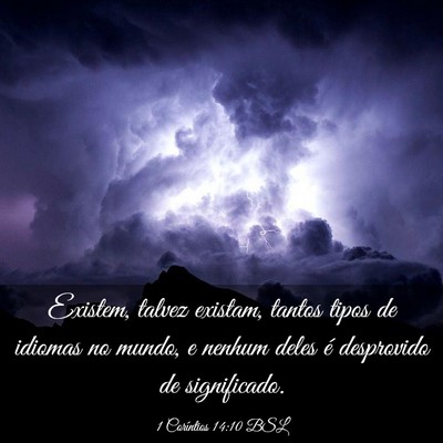 Picture 03 - 1 Coríntios 14:10 BSL - Existem, talvez existam, tantos tipos de idiomas - Bible Verse Picture