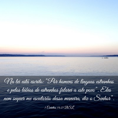Picture 03 - 1 Coríntios 14:21 BSL - Na lei está escrito: “Por homens de línguas - Bible Verse Picture