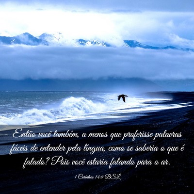 Picture 03 - 1 Coríntios 14:9 BSL - Então você também, a menos que proferisse - Bible Verse Picture