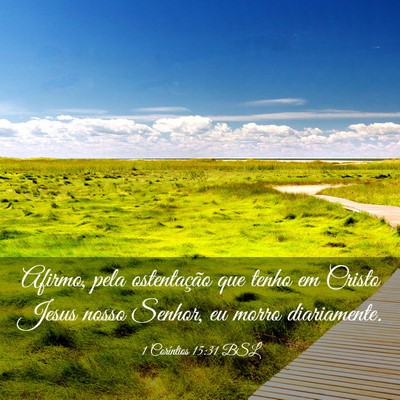 Picture 03 - 1 Coríntios 15:31 BSL - Afirmo, pela ostentação que tenho em Cristo - Bible Verse Picture