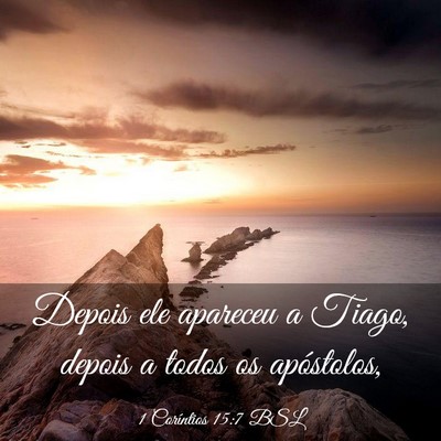 Picture 03 - 1 Coríntios 15:7 BSL - Depois ele apareceu a Tiago, depois a todos os - Bible Verse Picture