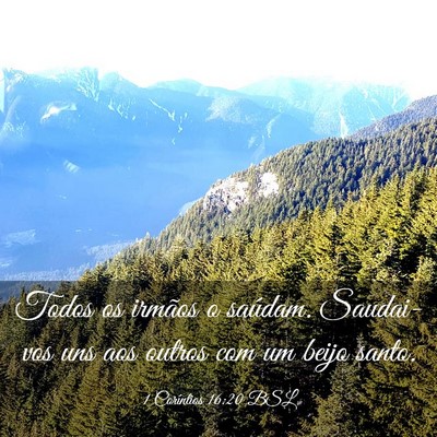 Picture 03 - 1 Coríntios 16:20 BSL - Todos os irmãos o saúdam. Saudai-vos uns aos - Bible Verse Picture