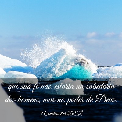 Picture 03 - 1 Coríntios 2:5 BSL - que sua fé não estaria na sabedoria dos homens, - Bible Verse Picture