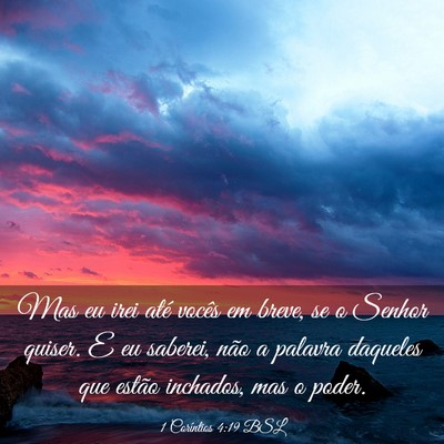 Picture 03 - 1 Coríntios 4:19 BSL - Mas eu irei até vocês em breve, se o Senhor - Bible Verse Picture