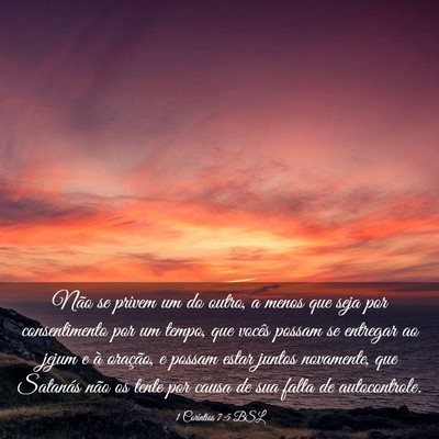 Picture 03 - 1 Coríntios 7:5 BSL - Não se privem um do outro, a menos que seja por - Bible Verse Picture