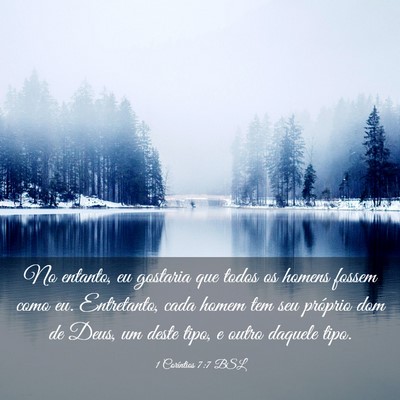Picture 03 - 1 Coríntios 7:7 BSL - No entanto, eu gostaria que todos os homens - Bible Verse Picture