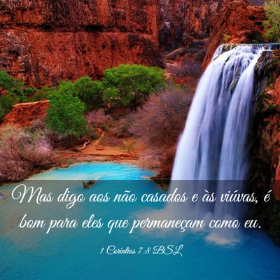 Picture 03 - 1 Coríntios 7:8 BSL - Mas digo aos não casados e às viúvas, é bom - Bible Verse Picture