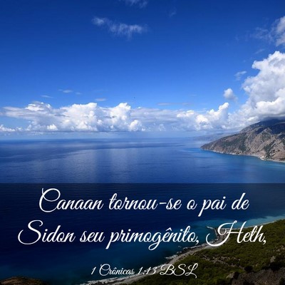 Picture 03 - 1 Crônicas 1:13 BSL - Canaan tornou-se o pai de Sidon seu primogênito, - Bible Verse Picture