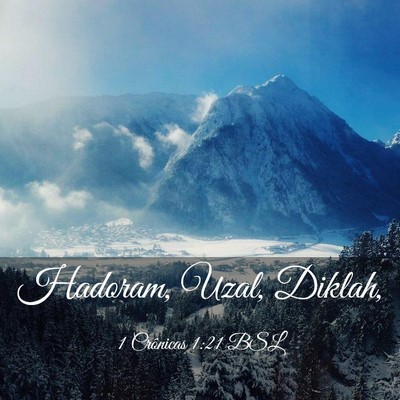 Picture 03 - 1 Crônicas 1:21 BSL - Hadoram, Uzal, - Bible Verse Picture