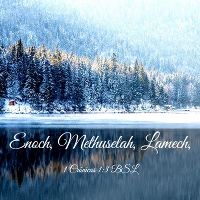 Picture 03 - 1 Crônicas 1:3 BSL - Enoch, Methuselah, - Bible Verse Picture