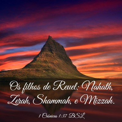 Picture 03 - 1 Crônicas 1:37 BSL - Os filhos de Reuel: Nahath, Zerah, Shammah, e - Bible Verse Picture