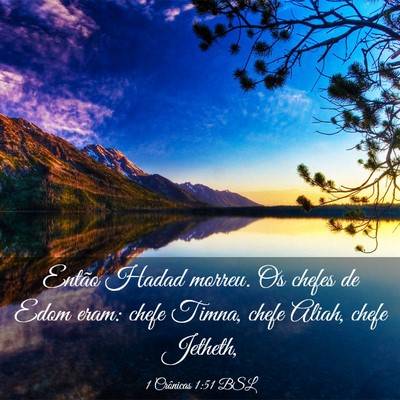 Picture 03 - 1 Crônicas 1:51 BSL - Então Hadad morreu. Os chefes de Edom eram: - Bible Verse Picture