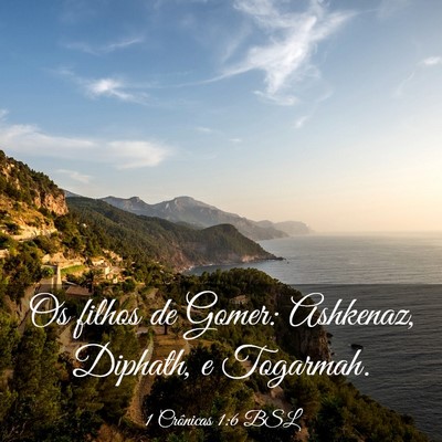Picture 03 - 1 Crônicas 1:6 BSL - Os filhos de Gomer: Ashkenaz, Diphath, e - Bible Verse Picture