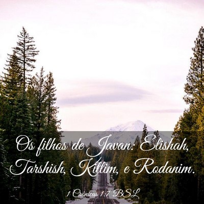 Picture 03 - 1 Crônicas 1:7 BSL - Os filhos de Javan: Elishah, Tarshish, Kittim, e - Bible Verse Picture