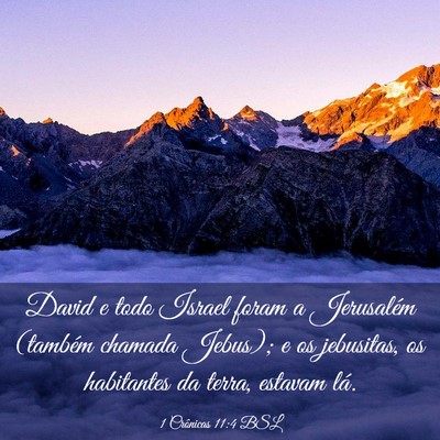 Picture 03 - 1 Crônicas 11:4 BSL - David e todo Israel foram a Jerusalém (também - Bible Verse Picture