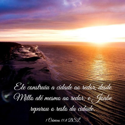 Picture 03 - 1 Crônicas 11:8 BSL - Ele construiu a cidade ao redor, desde Millo até - Bible Verse Picture