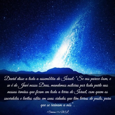 Picture 03 - 1 Crônicas 13:2 BSL - David disse a toda a assembléia de Israel: “Se - Bible Verse Picture