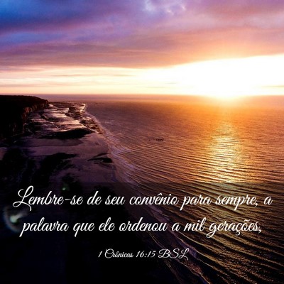 Picture 03 - 1 Crônicas 16:15 BSL - Lembre-se de seu convênio para sempre, a palavra - Bible Verse Picture