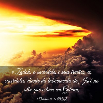 Picture 03 - 1 Crônicas 16:39 BSL - e Zadok, o sacerdote, e seus irmãos, os - Bible Verse Picture