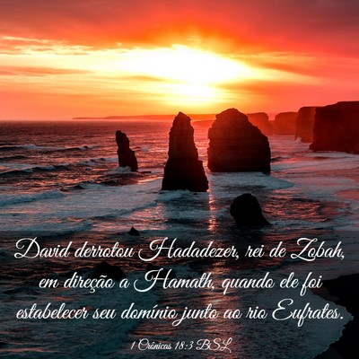 Picture 03 - 1 Crônicas 18:3 BSL - David derrotou Hadadezer, rei de Zobah, em - Bible Verse Picture