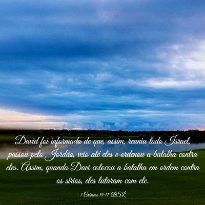 Picture 03 - 1 Crônicas 19:17 BSL - David foi informado de que, assim, reuniu todo - Bible Verse Picture