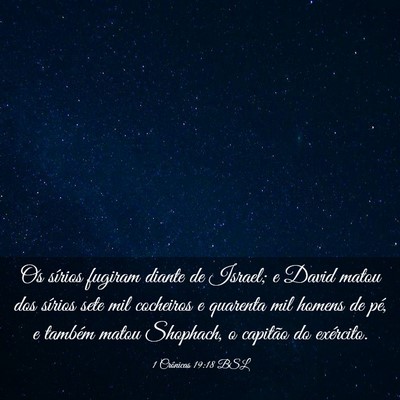 Picture 03 - 1 Crônicas 19:18 BSL - Os sírios fugiram diante de Israel; e David - Bible Verse Picture
