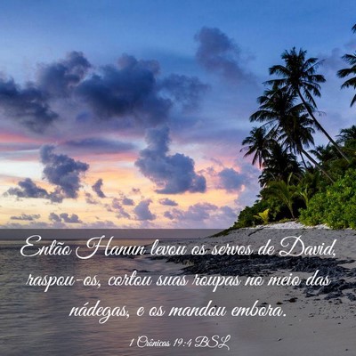 Picture 03 - 1 Crônicas 19:4 BSL - Então Hanun levou os servos de David, raspou-os, - Bible Verse Picture