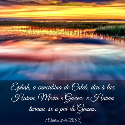 Picture 03 - 1 Crônicas 2:46 BSL - Ephah, a concubina de Caleb, deu à luz Haran, - Bible Verse Picture