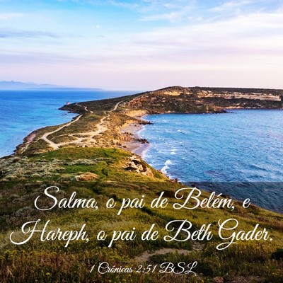 Picture 03 - 1 Crônicas 2:51 BSL - Salma, o pai de Belém, e Hareph, o pai de Beth - Bible Verse Picture