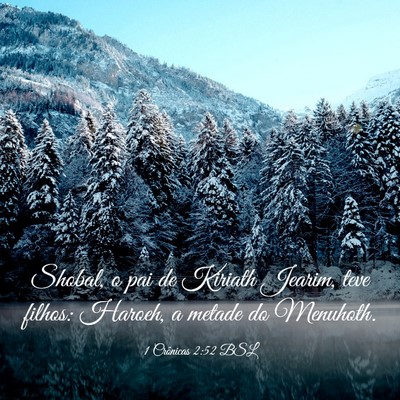 Picture 03 - 1 Crônicas 2:52 BSL - Shobal, o pai de Kiriath Jearim, teve filhos: - Bible Verse Picture