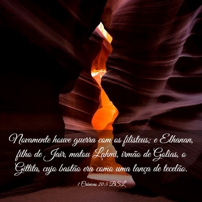 Picture 03 - 1 Crônicas 20:5 BSL - Novamente houve guerra com os filisteus; e - Bible Verse Picture