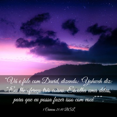 Picture 03 - 1 Crônicas 21:10 BSL - “Vá e fale com David, dizendo: 'Yahweh diz: - Bible Verse Picture