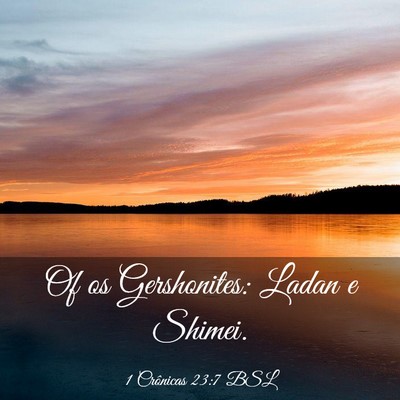 Picture 03 - 1 Crônicas 23:7 BSL - Of os Gershonites: Ladan e - Bible Verse Picture