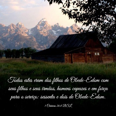 Picture 03 - 1 Crônicas 26:8 BSL - Todos estes eram dos filhos de Obede-Edom com - Bible Verse Picture