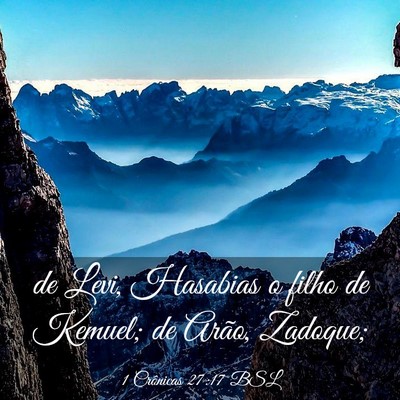 Picture 03 - 1 Crônicas 27:17 BSL - de Levi, Hasabias o filho de Kemuel; de Arão, - Bible Verse Picture